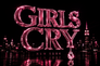 Girls Cry - Home